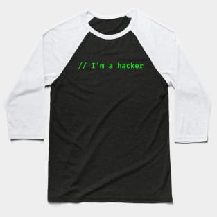 I Am A Hacker Baseball T-Shirt